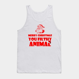 Merry Christmas You Filthy Animal Tank Top